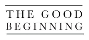The Good Beginning