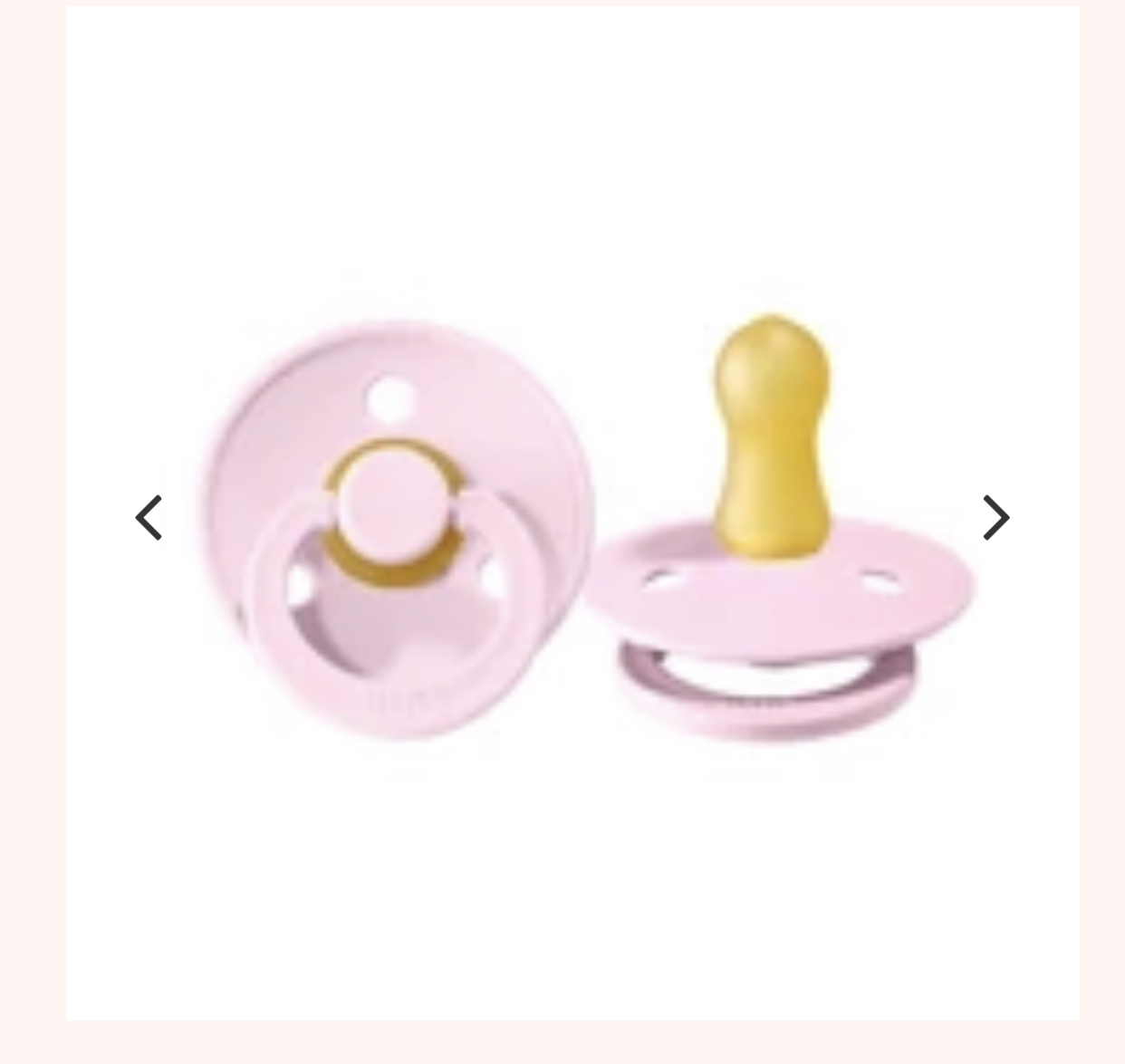 Baby pink or white Bibbs dummies