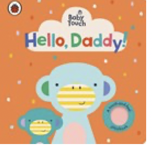 Baby Touch: Hello, Daddy! Ladybird