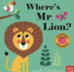 Where's Mr Lion? (Felt Flaps) Ingela Arrhenius