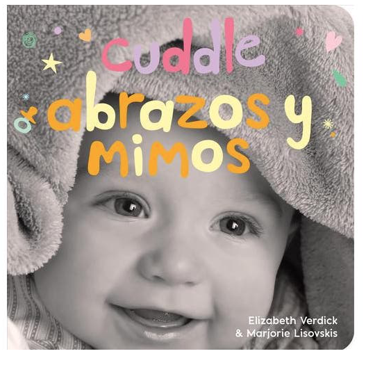 Cuddle / abrazos y mimos bilingual board book