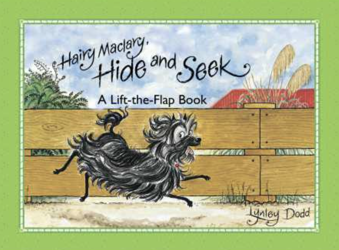 Hairy Maclary, Hide And Seek: A Lift-The-Flap Book