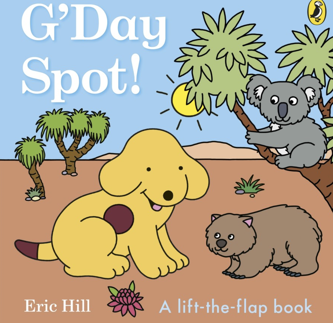 G'Day Spot! by Eric Hill