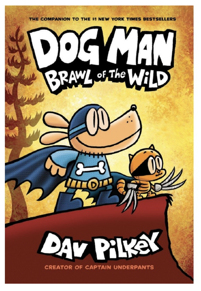 Brawl of the Wild (Dog Man Book 6) by Dav Pilkey