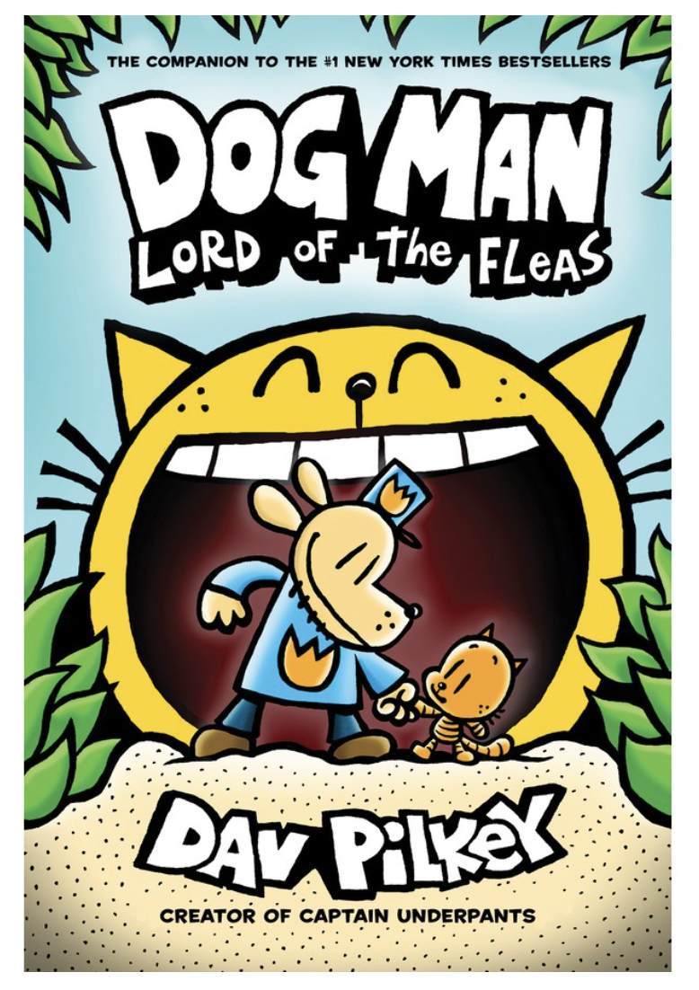 Lord Of The Fleas (Dog Man Book 5) by Dav Pilkey