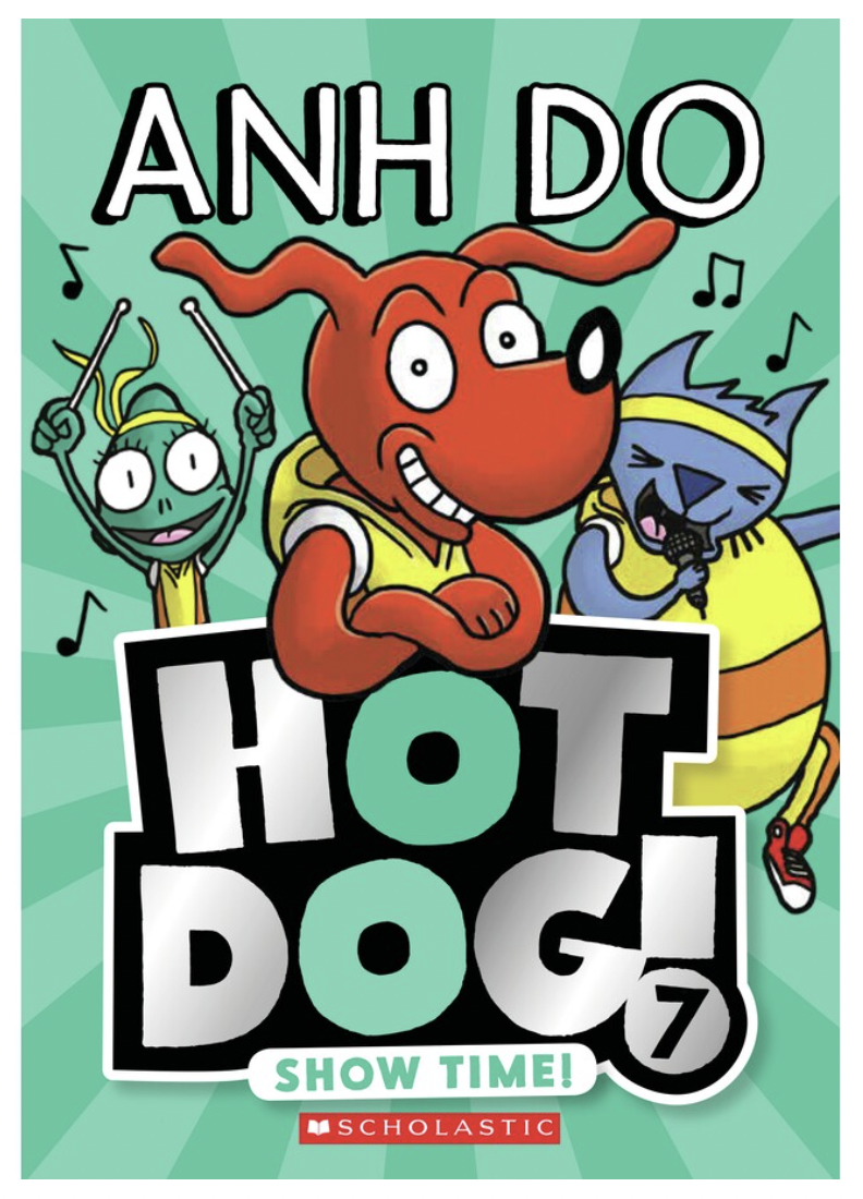 Show Time (Hot Dog Book 7) by Anh Do