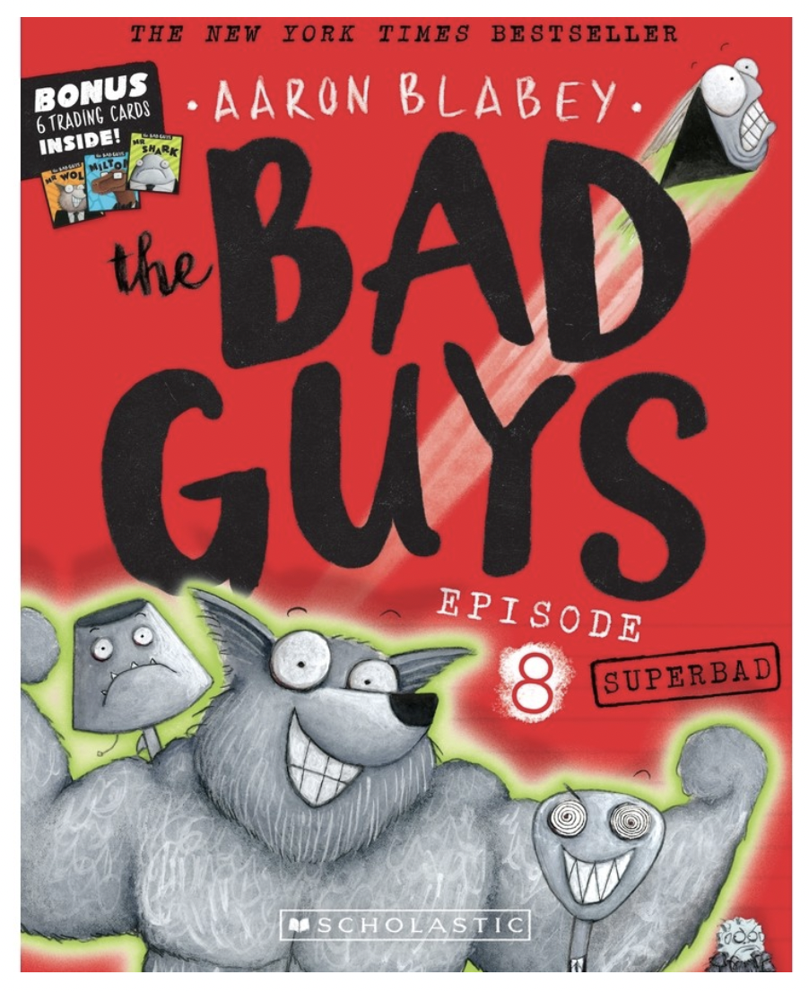 Superbad plus Trading Cards (The Bad Guys Episode 8) by Aaron Blabey