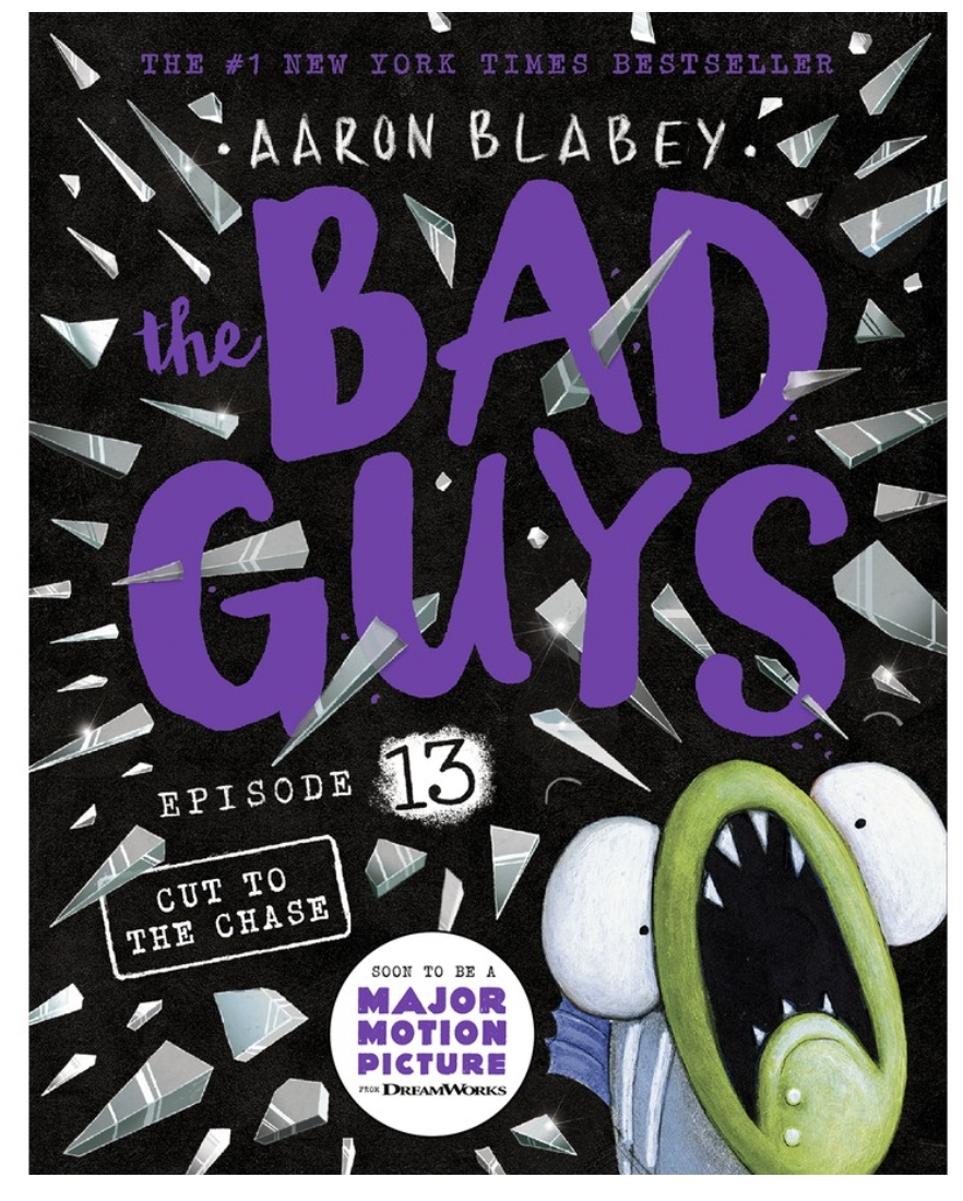 Cut to the Chase (The Bad Guys Episode 13) by Aaron Blabey