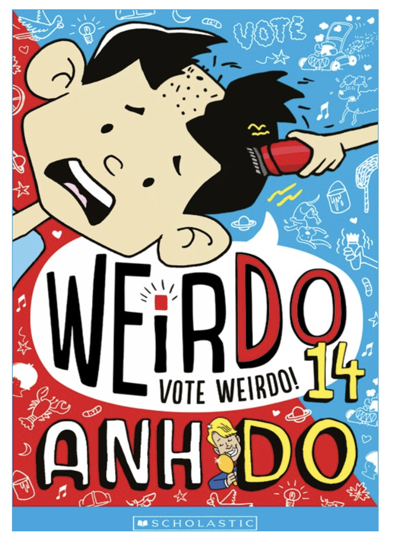 Vote WeirDo (WeirDo Book 14) by Anh Do