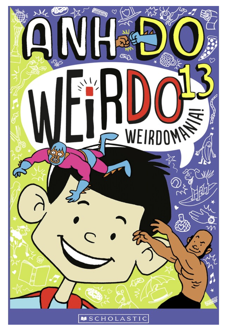 WeirDomania (WeirDo Book 13) by Anh Do