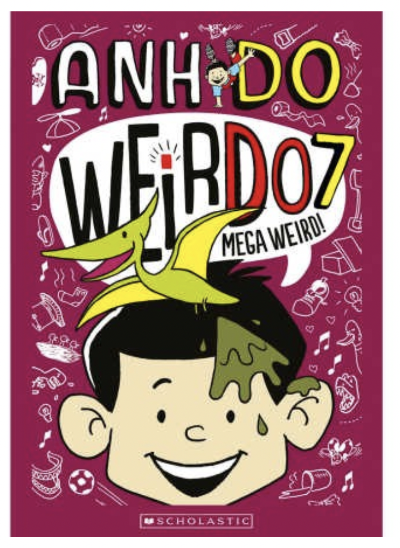 Mega Weird (WeirDo Book 7) by Anh Do