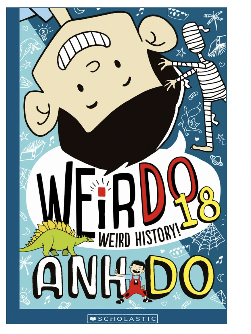 Weird History (WeirDo Book 18) by Anh Do