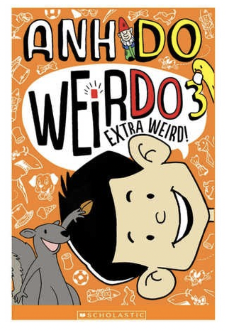 Extra Weird (WeirDo Book 3) by Anh Do