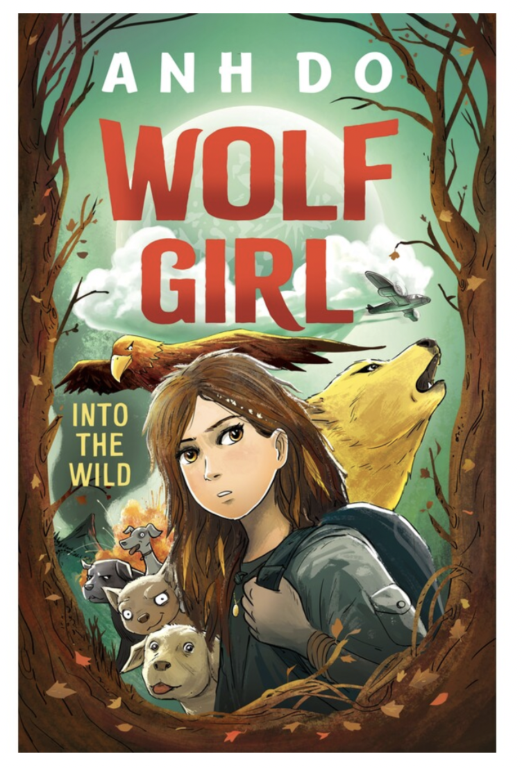 Into the Wild (Wolf Girl Book 1) by Anh Do