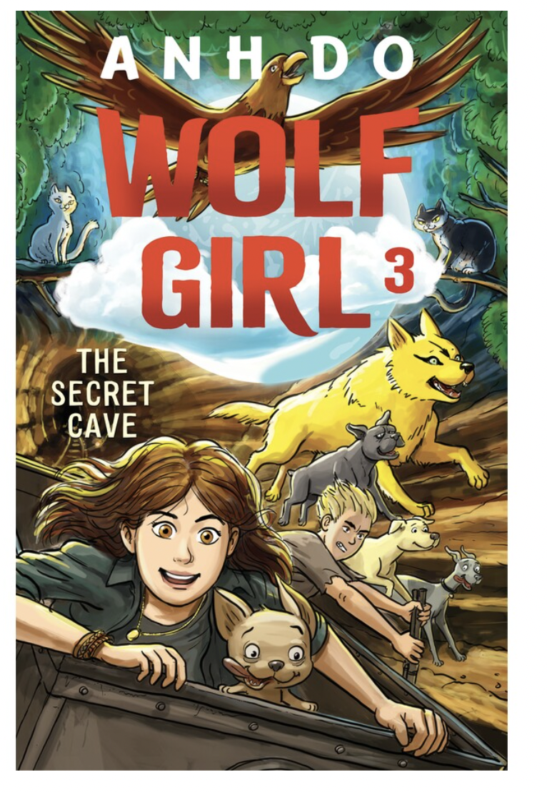 The Secret Cave (Wolf Girl Book 3) by Anh Do