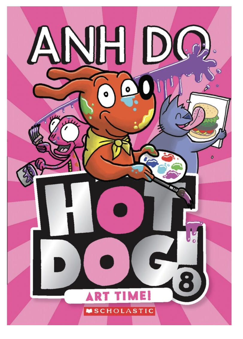 Art Time (Hot Dog Book 8) by Anh Do
