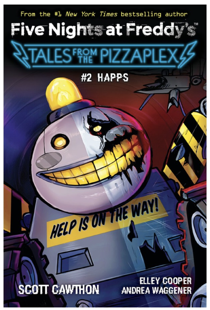 Happs (Five Nights at Freddy's: Tales From The Pizzaplex Book 2) by Scott Cawthon