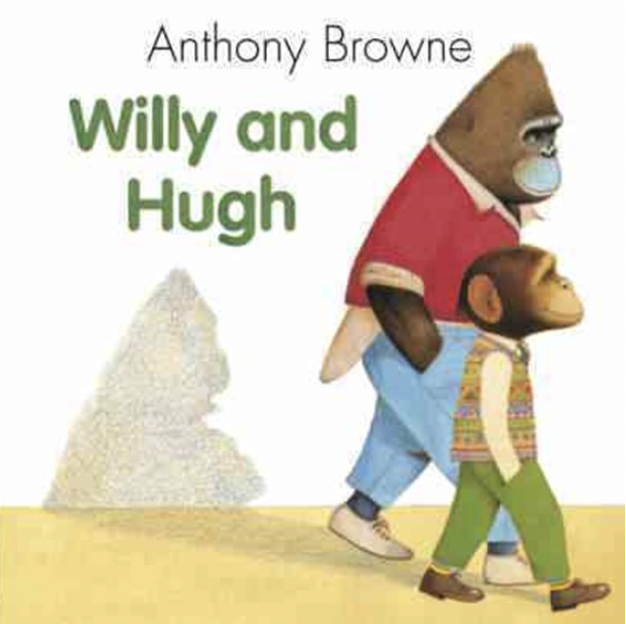 Willy and Hugh by Anthony Browne