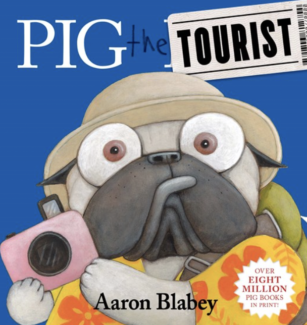 Pig The Tourist Board Book by Aaron Blabey