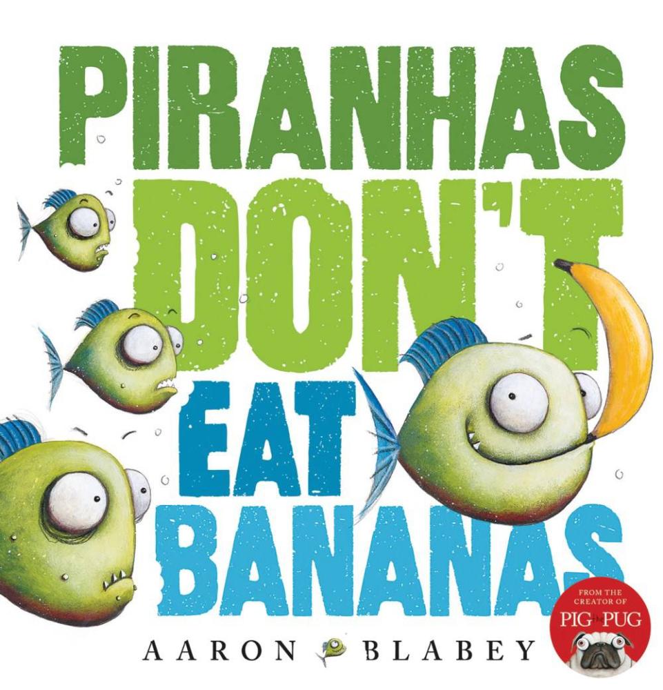 Piranhas Don't Eat Bananas With Mask