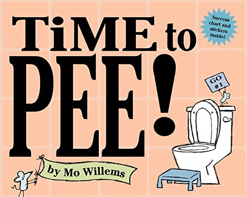 Time To Pee! by Mo Willems
