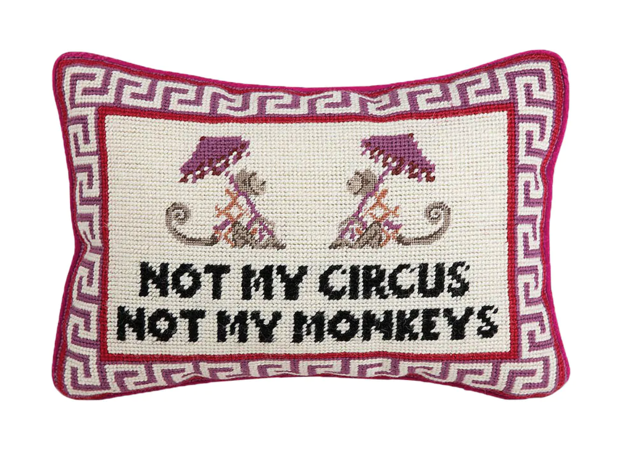 Not My Circus Needlepoint Pillow