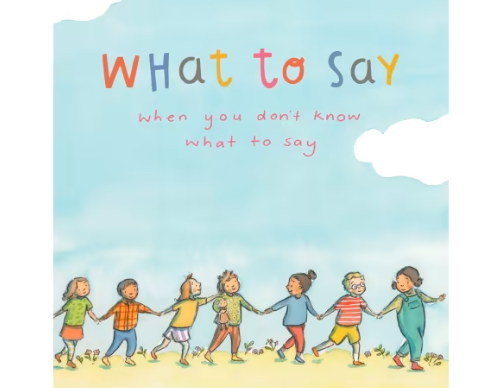 What to Say When You Don't Know What to Say Book