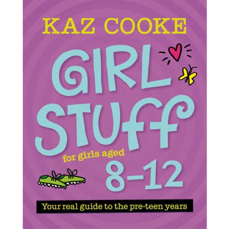 Girl Stuff 8-12 by Kaz Cooke