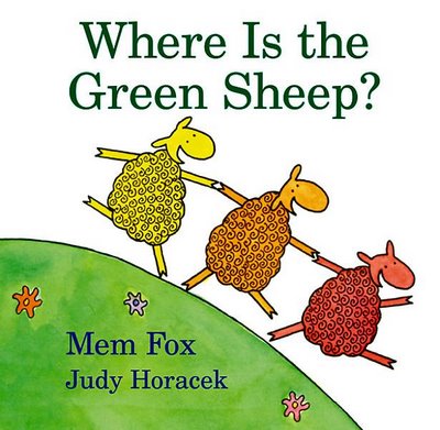 Where is the Green Sheep? by Mem Fox