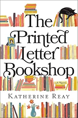 The Printed Letter Bookshop by Katherine Reay