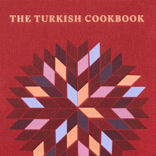 The Turkish Cookbook by Musa Dagdeviren