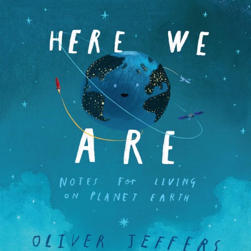Here We Are: Notes for living on Earth