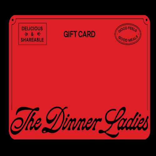 The Dinner Ladies Gift Card